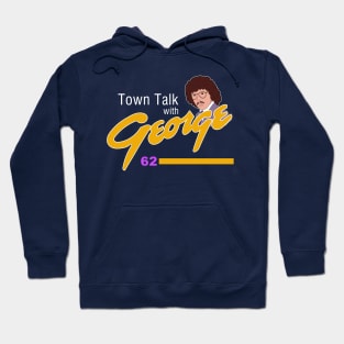 Town Talk with George Newman Hoodie